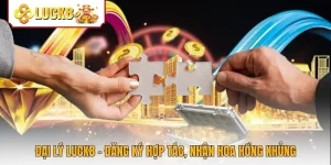 Đại Lý Luck8 - Đăng Ký Hợp Tác, Nhận Hoa Hồng Khủng