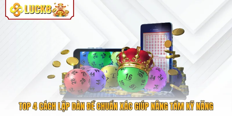 Top 4 Cách Lập Dàn Đề Chuẩn Xác Giúp Nâng Tầm Kỹ Năng
